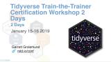 Tidyverse Train-the-Trainer Certification Workshop - rstudio::conf(2019L)