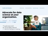 Kelly O'Briant | Building a business case for data science & advocating for analytic infrastructure