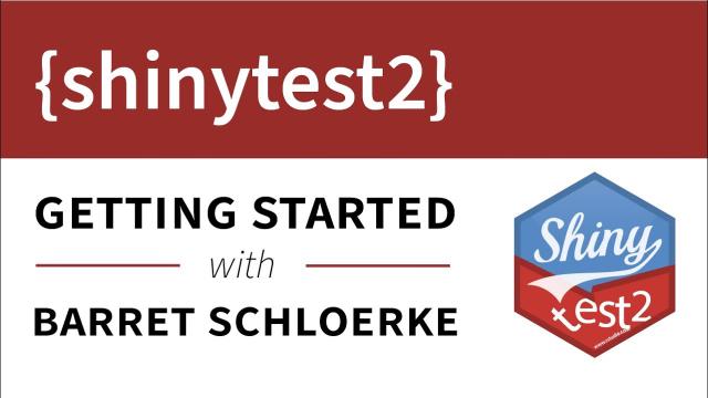 Getting Started with {shinytest2} Part I || Example + basics || RStudio