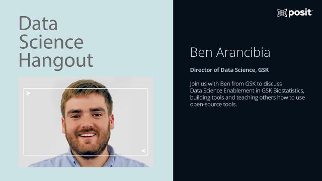 Ben Arancibia @ GSK | Data Science Hangout