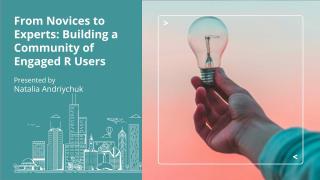 From Novices to Experts: Building a Community of Engaged R Users - posit::conf(2023)