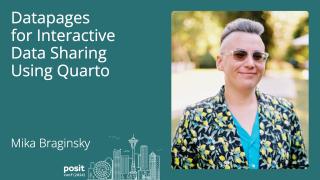 Mika Braginsky - DataPages for interactive data sharing using Quarto