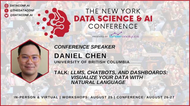 Daniel Chen - LLMs, Chatbots, and Dashboards: Visualize Your Data with Natural Language