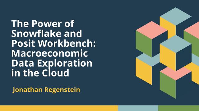 The Power of Snowflake and Posit Workbench (Jonathan Regenstein, Snowflake) | posit::conf(2025)