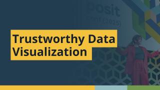 Trustworthy Data Visualization (Kieran Healy, Duke University) | posit::conf(2025)